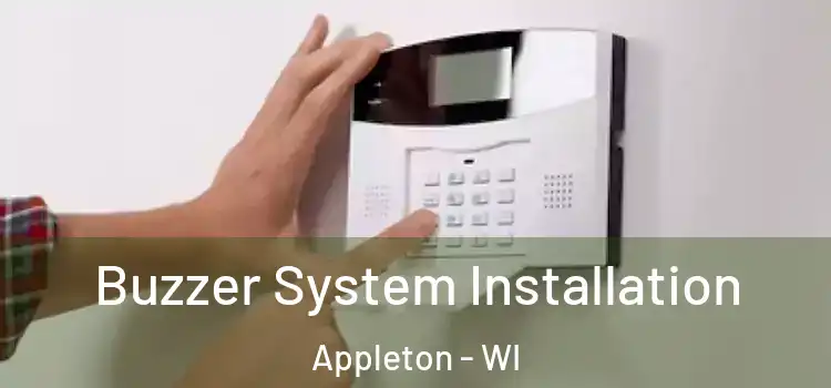 Buzzer System Installation Appleton - WI