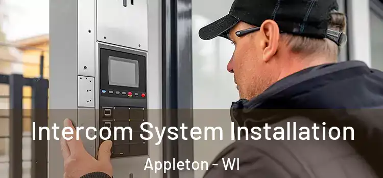 Intercom System Installation Appleton - WI
